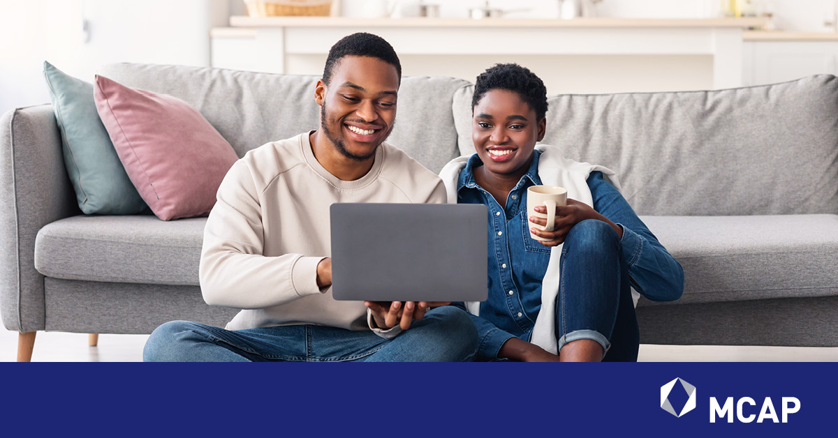Preparing for Your Mortgage Renewal MCAP Preparing for Your Mortgage Renewal MCAP